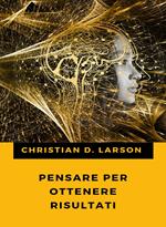 Pensare per ottenere risultati