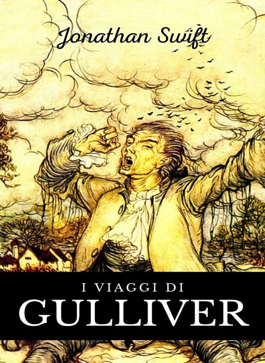 I viaggi di Gulliver - Jonathan Swift - ebook