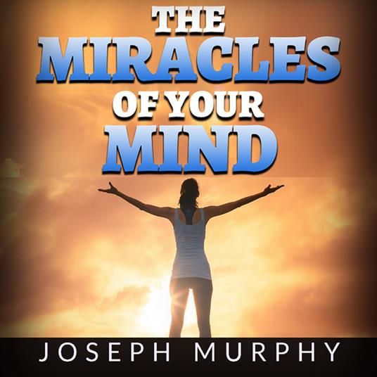 Miracles of your Mind, The