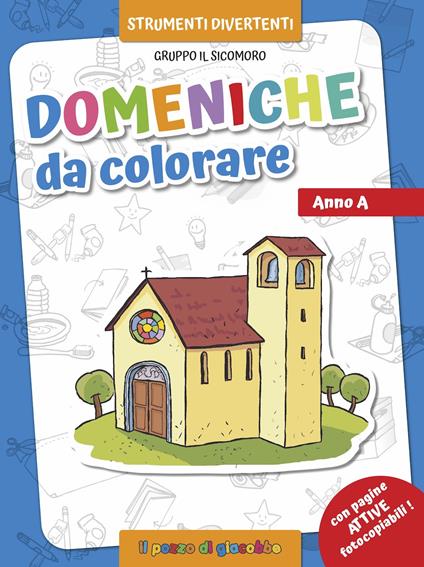 Domeniche da colorare. Anno A. Ediz. illustrata - Silvia Vecchini - copertina