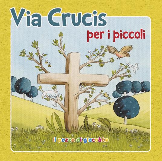 Via crucis per i piccoli. Ediz. illustrata - Silvia Vecchini - copertina