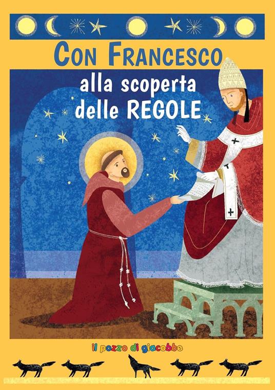 Con Francesco alla scoperta delle regole. Ediz. illustrata - Barbara Baffetti - copertina