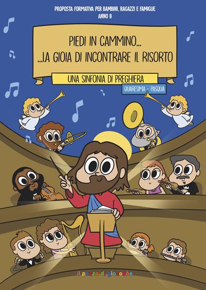 Piedi in cammino... La gioia di incontrare il risorto - copertina