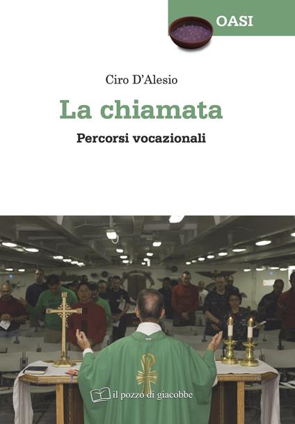 La chiamata. Percorsi vocazionali - Ciro D'Alesio - copertina