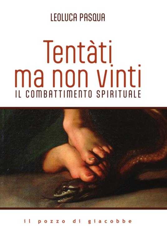 Tentàti, ma non vinti. Il combattimento spirituale - Leoluca Pasqua - copertina