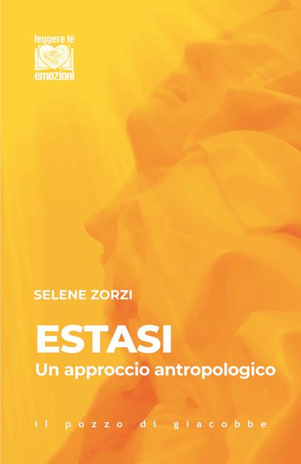 Estasi. Un approccio antropologico. Nuova ediz. - Selene Zorzi - copertina