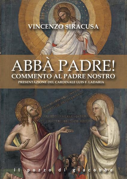 Abbà padre! Commento al Padre nostro - Vincenzo Siracusa - copertina