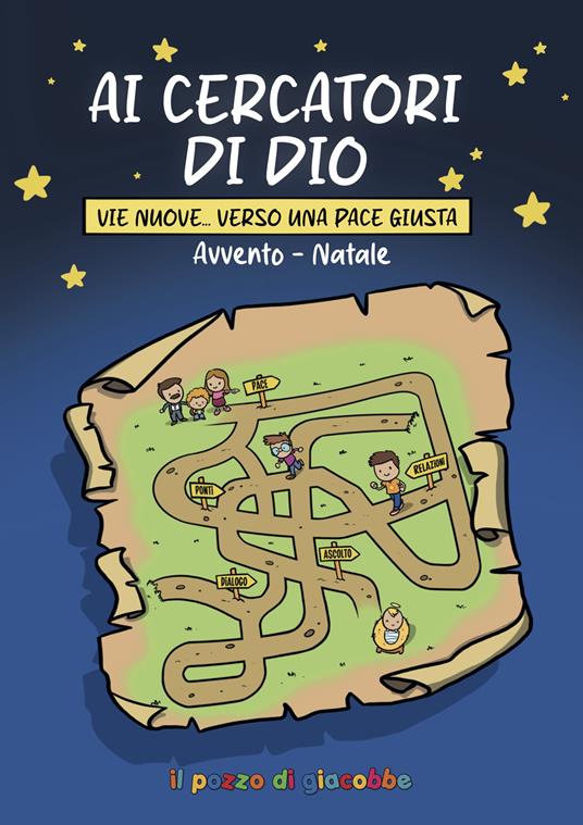 Ai cercatori di Dio. Avvento Natale. Vie nuove... verso una pace giusta - copertina