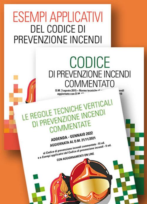 Kit: Esempi applicativi del codice di prevenzione incendi-Codice di prevenzione incendi-Le regole tecniche verticali di prevenzione incendi commentate - copertina