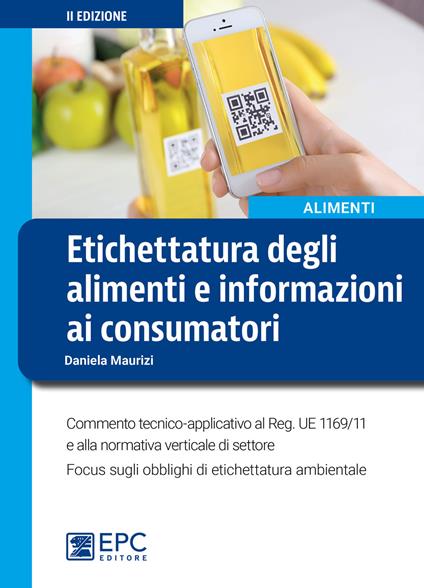 Etichettatura degli alimenti e informazioni ai consumatori - Daniela Maurizi - ebook