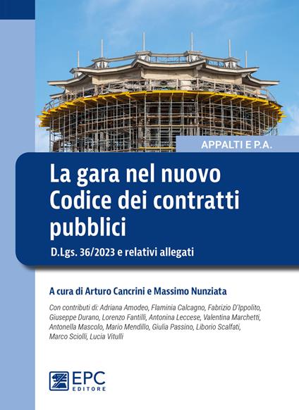 La gara nel nuovo Codice dei contratti pubblici. D.Lgs. 36/2023 e relativi allegati - copertina