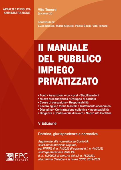 Il manuale del pubblico impiego privatizzato. Dottrina, giurisprudenza e normativa. Nuova ediz. - copertina