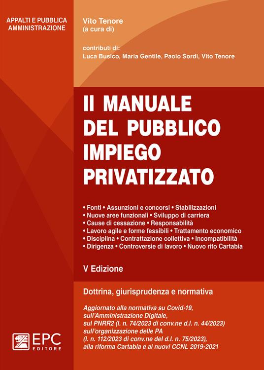 Il manuale del pubblico impiego privatizzato. Dottrina, giurisprudenza e normativa. Nuova ediz. - copertina
