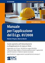 Manuale per l’applicazione del D.Lgs. 81/2008. Guida operativa all’interpretazione e all’applicazione di ciascun titolo. Aggiornato con il D.Lgs. 135/2024, la Legge 203/2024 e l’Accordo Stato-Regioni e Province autonome del 17 aprile 2025 sulla formazione in materia di salute e sicurezza. Approfondimenti e aggiornamenti scaricabili. Nuova ediz.