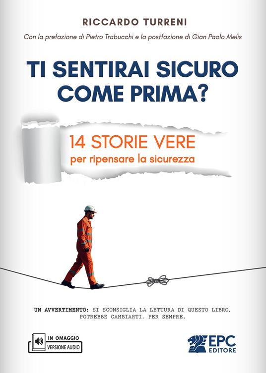 Ti sentirai sicuro come prima? 14 storie vere per ripensare la sicurezza. Con versione audio in omaggio - Riccardo Turreni - copertina
