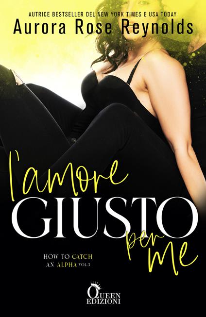 L' amore giusto per me - Aurora Rose Reynolds,Cecilia Metta - ebook