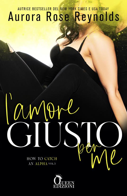 L' amore giusto per me - Aurora Rose Reynolds,Cecilia Metta - ebook