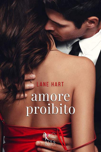 Amore proibito - Lane Hart - ebook