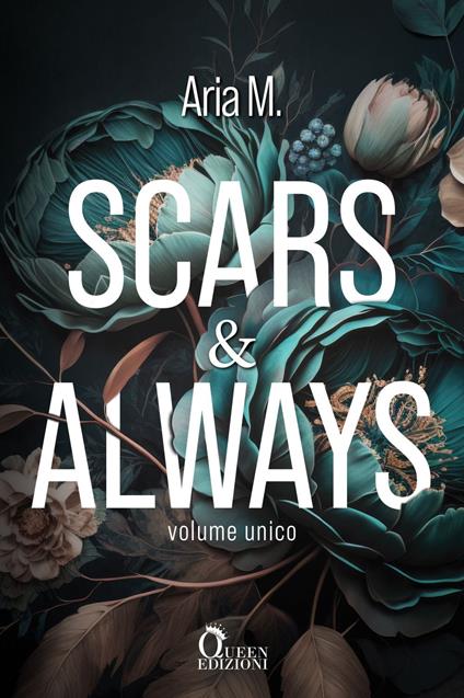 Scars & Always - Aria M. - ebook