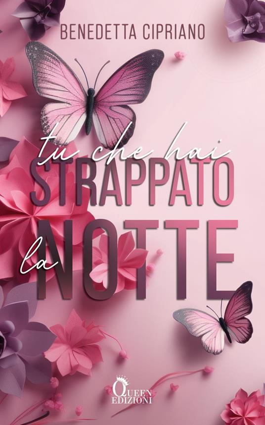 Tu che hai strappato la notte - Benedetta Cipriano - copertina