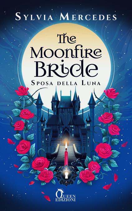 The moonfire bride. Sposa della luna - Sylvia Mercedes,Laura Locatelli - ebook