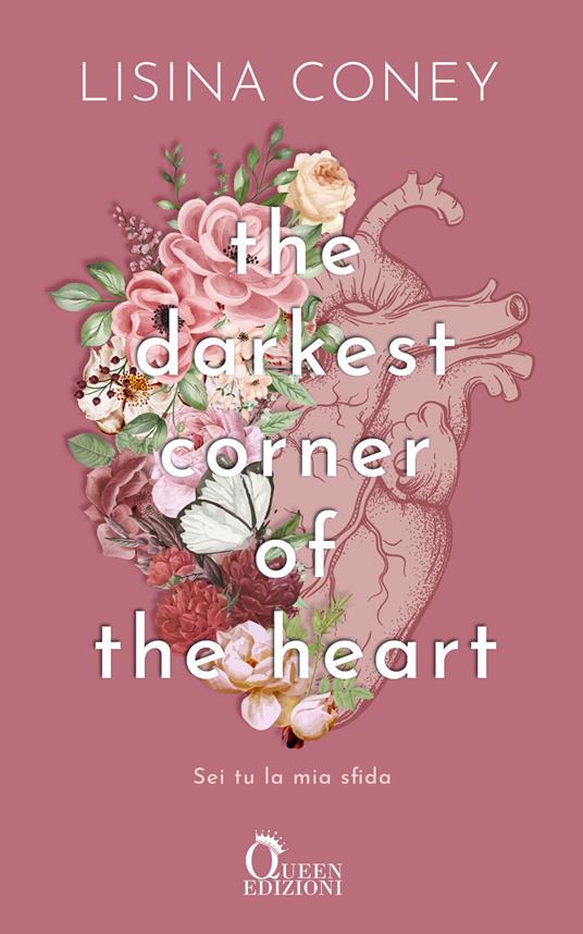 The darkest corner of the heart. Sei tu la mia sfida - Lisina Coney - copertina