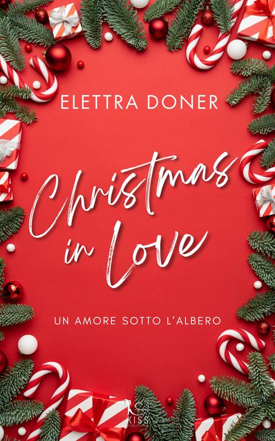 Christmas in love. Un amore sotto l'albero - Elettra Doner - ebook