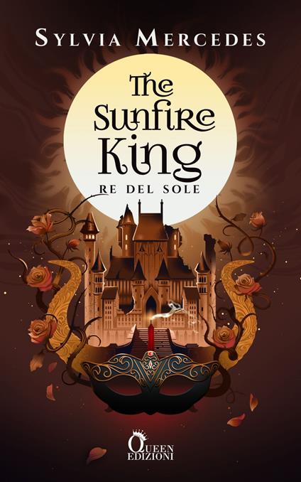 The Sunfire King. Re del sole - Sylvia Mercedes,Laura Locatelli - ebook