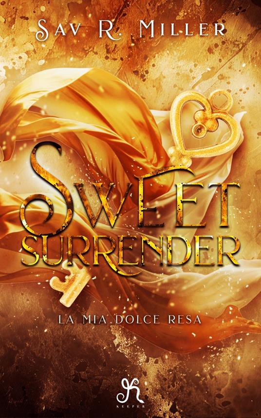 Sweet surrender. La mia dolce resa - Sav R. Miller - copertina
