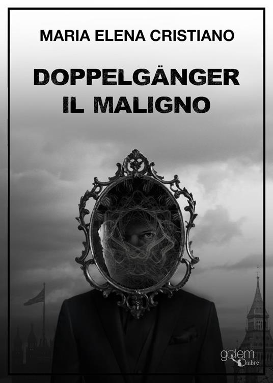 Doppelganger. Il maligno - Maria Elena Cristiano - copertina