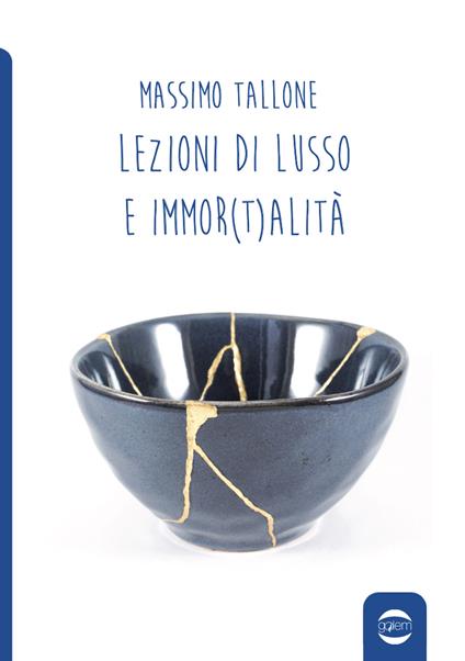 Lezioni di lusso e di immor(t)alità - Massimo Tallone - copertina
