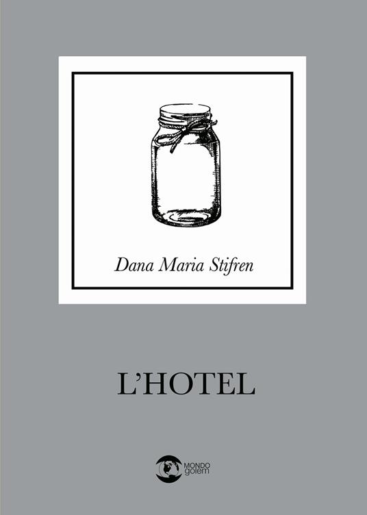 L'hotel - Dana Maria Stifren - copertina