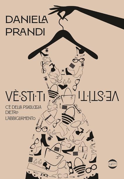 Vestiti. C'è della psicologia dietro l'abbigliamento - Daniela Prandi - copertina