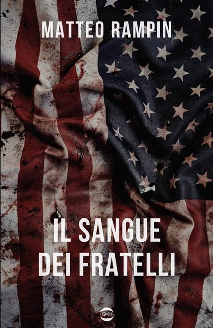 Il sangue dei fratelli - Matteo Rampin - copertina