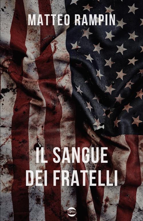 Il sangue dei fratelli - Matteo Rampin - copertina