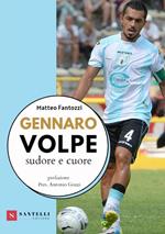 Gennaro Volpe. Sudore e cuore