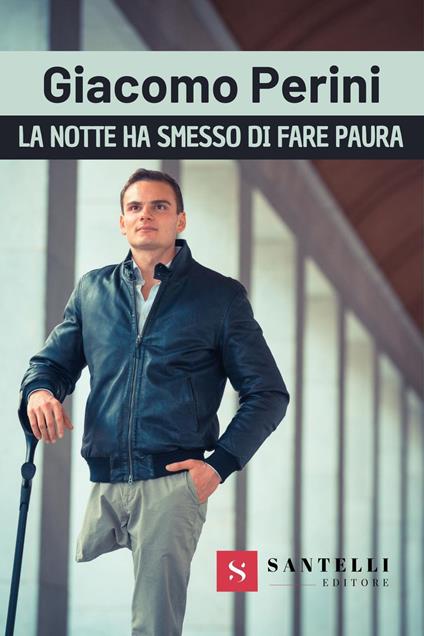 La notte ha smesso di fare paura - Giacomo Perini - copertina