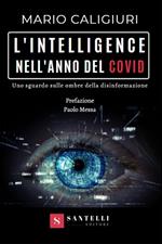 L' intelligence nell'anno del Covid. Uno sguardo sulle ombre della disinformazione