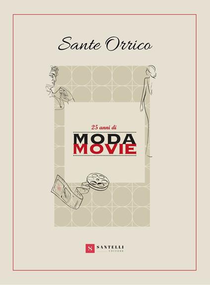 25 anni di Moda Movie - Sante Orrico - copertina