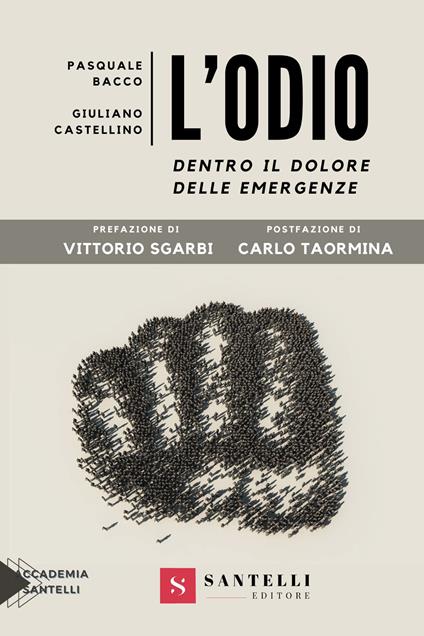 L'odio. Dentro il dolore delle emergenze - Pasquale Bacco,Giuliano Castellino - copertina