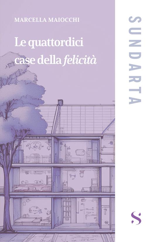 Le quattordici case della felicità - Marcella Maiocchi - copertina