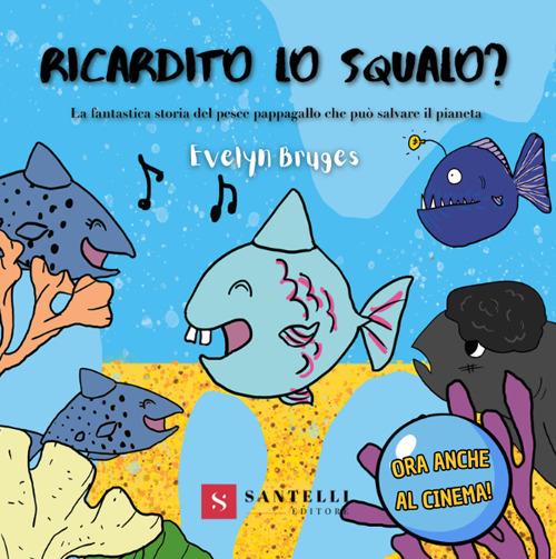 Ricardito lo squalo? - Evelyn Bruges - copertina