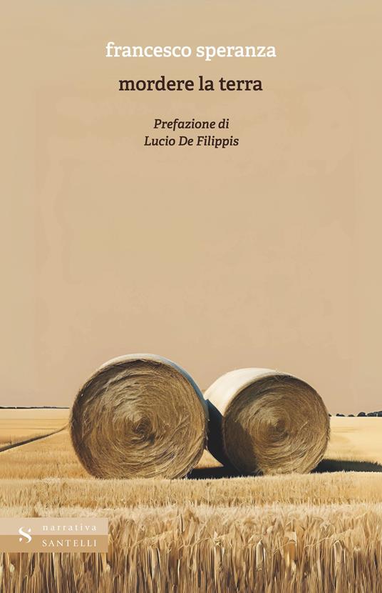 Mordere la terra - Francesco Speranza - copertina