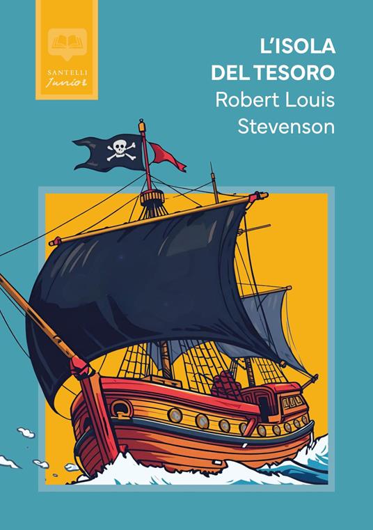 L'isola del tesoro. Classici per ragazzi - Robert Louis Stevenson - copertina