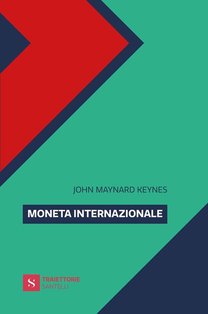 Moneta internazionale - John Maynard Keynes - copertina