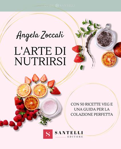 L'arte di nutrirsi - Angela Zoccali - copertina
