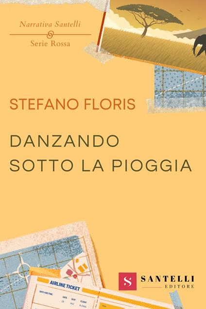 Danzando sotto la pioggia - Stefano Floris - copertina