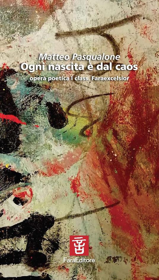Ogni nascita è dal caos - Matteo Pasqualone - copertina