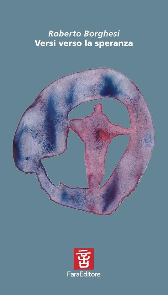 Versi verso la speranza - Roberto Borghesi - copertina