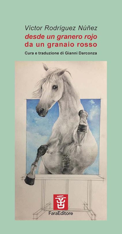 Desde un granero rojo-Da un granaio rosso. Ediz. bilingue - Víctor Rodríguez Núñez - copertina
